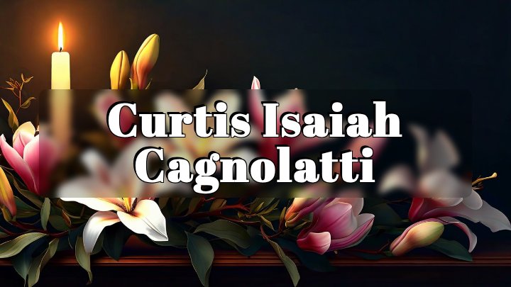 Curtis Isaiah Cagnolatti, Lakewood, CA