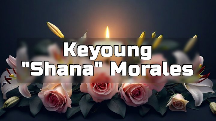 Keyoung "Shana" Morales, Worcester, Massachusetts
