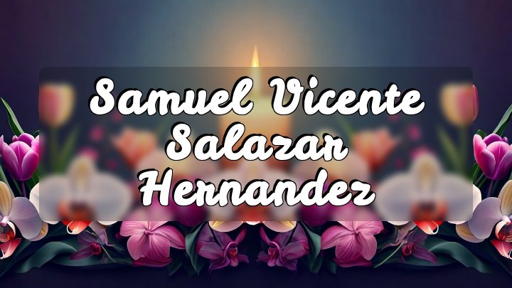 Samuel Vicente Salazar Hernandez